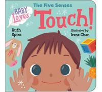 Baby Loves the Five Senses: Touch!