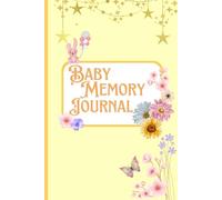 Baby Memory Book: A keepsake pregnancy journal and memory book for mom and baby