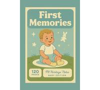 Baby Memory Notebook "First Memories": Retro Vintage Journal - Cute Baby Cover Designs: Lovely Baby Shower & Newborn Gift, Perfect for New Parents to ... Hardcover, 120 Blank Pages, 6"x9", A5