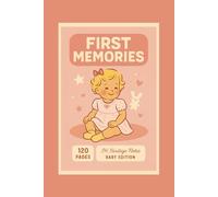 Baby Memory Notebook "First Memories": Retro Vintage Journal - Cute Baby Cover Designs: Lovely Baby Shower & Newborn Gift, Perfect for New Parents to ... Softcover, 120 Blank Pages, 6"x9", A5