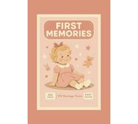 Baby Memory Notebook "First Memories": Retro Vintage Journal - Cute Baby Cover Designs: Lovely Baby Shower & Newborn Gift, Perfect for New Parents to ... Softcover, 120 Blank Pages, 6"x9", A5