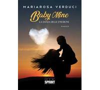 Baby mine. La danza delle emozioni
