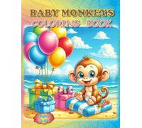 Baby Monkeys Coloring Book: - A Wildly Fun Coloring Adventure!