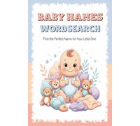 Baby Name Wordsearch Puzzle Book: Choose a name, Boy, Girl, Baby Shower, Maternity Gift, Mum to be, Mom to be, Mother, Father, Word search, Large Print, 6X9, Paperback