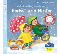Baby Pixi (unkaputtbar) 152: Mein Lieblingsbuch vom Herbst und Winter: Unzerstörbares Babybuch ab 1 Jahr mit Klappen und Gucklöchern