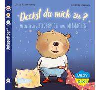 Baby Pixi (unkaputtbar) 75: Deckst du mich zu?: Mein erstes Bilderbuch zum Mitmachen | Ein Baby-Buch ab 12 Monaten (75)