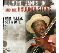 Baby Please Set A Date - Elmore James Jr. (Audio cd)