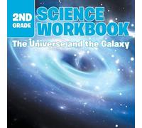 Baby Professor 2nd Grade Science Workbook The Universe and the Galax (Tascabile)