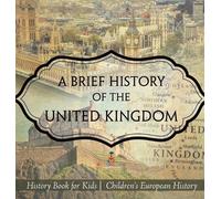 Baby Professor A Brief History of the United Kingdom - Histor (Copertina rigida)