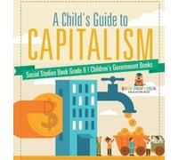 Baby Professor A Child's Guide to Capitalism - Social Studies (Copertina rigida)