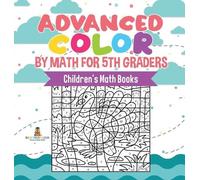 Baby Professor Advanced Color by Math for 5th Graders Childre (Copertina rigida)