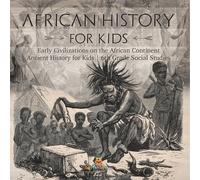 Baby Professor African History for Kids - Early Civilizations on the (Tascabile)
