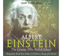 Baby Professor Albert Einstein The Genius Who Failed School - Biogra (Tascabile)