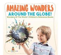 Baby Professor Amazing Wonders Around The Globe Wonders Of The Worl (Tascabile)