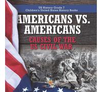 Baby Professor Americans vs. Americans Causes of the US Civil War US (Tascabile)