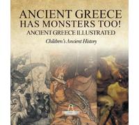 Baby Professor Ancient Greece Has Monsters Too Ancient Greec (Copertina rigida)