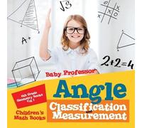 Baby Professor Angle Classification and Measurement - 6th Grade Geom (Tascabile)
