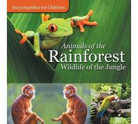 Baby Professor Animals of the Rainforest Wildlife of the Jungle Ency (Tascabile)