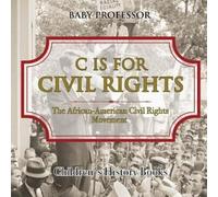 Baby Professor C is for Civil Rights (Tascabile)