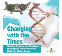 Baby Professor Changing with the Times Mutation, Variation and Adapt (Tascabile)