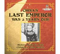 Baby Professor China's Last Emperor was 2 Years Old History (Copertina rigida)