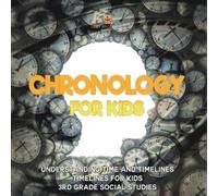 Baby Professor Chronology for Kids - Understanding Time and Timeline (Tascabile)