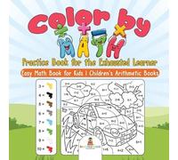 Baby Professor Color by Math Practice Book for the Exhausted Learner (Tascabile)