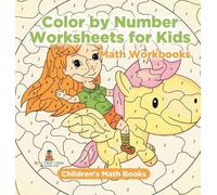 Baby Professor Color by Number Worksheets for Kids - Math Wor (Copertina rigida)