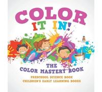Baby Professor Color It In The Color Mastery Book - Preschoo (Copertina rigida)