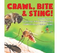 Baby Professor Crawl, Bite & Sting Deadly Insects Insects fo (Copertina rigida)