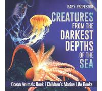 Baby Professor Creatures from the Darkest Depths of the Sea - Ocean (Tascabile)
