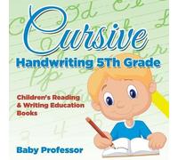Baby Professor Cursive Handwriting 5th Grade (Tascabile)