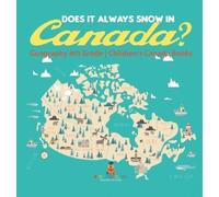 Baby Professor Does It Always Snow in Canada? Geography 4th G (Copertina rigida)