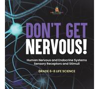 Baby Professor Don't Get Nervous Human Nervous and Endocrine System (Tascabile)