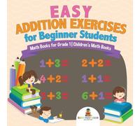 Baby Professor Easy Addition Exercises for Beginner Students - Math (Tascabile)