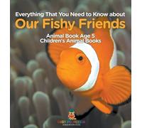 Baby Professor Everything That You Need to Know about Our Fis (Copertina rigida)