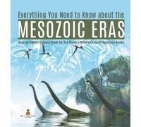Baby Professor Everything You Need to Know about the Mesozoic (Copertina rigida)