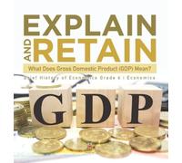 Baby Professor Explain and Retain: What Does Gross Domestic P (Copertina rigida)