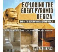 Baby Professor Exploring The Great Pyramid of Giza (Tascabile)