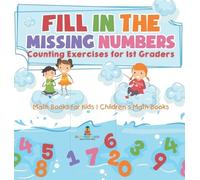 Baby Professor Fill In The Missing Numbers - Counting Exercis (Copertina rigida)