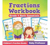 Baby Professor Fractions Workbook Grade 4 Math Essentials (Tascabile)