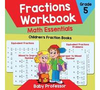 Baby Professor Fractions Workbook Grade 5 Math Essentials (Tascabile)