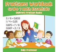 Baby Professor Fractions Workbook Grade 7 Math Essentials (Tascabile)