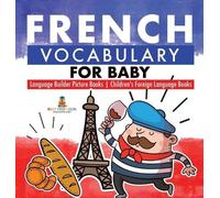 Baby Professor French Vocabulary for Baby - Language Builder (Copertina rigida)