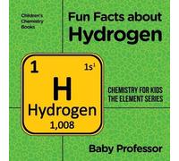 Fun Facts about Hydrogen (Tascabile)