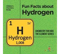 Baby Professor Fun Facts about Hydrogen (Tascabile)