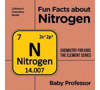 Baby Professor Fun Facts about Nitrogen (Tascabile)