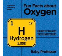 Baby Professor Fun Facts about Oxygen (Tascabile)