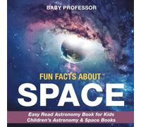 Baby Professor Fun Facts About Space (Tascabile)