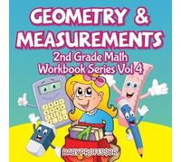 Baby Professor Geometry & Measurements 2nd Grade Math Workbook Serie (Tascabile)
